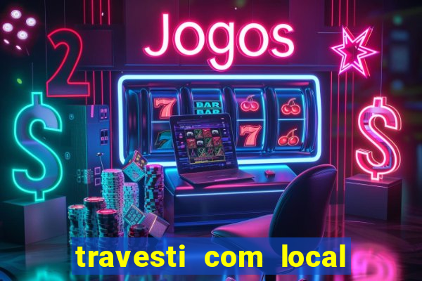 travesti com local em santos